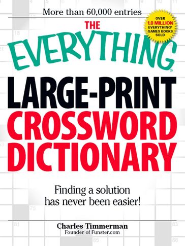 The Everything Large-Print Crossword Dictionary - Charles Timmerman