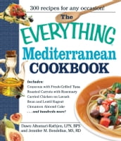 The Everything Mediterranean Cookbook