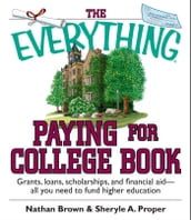 The Everything Paying For College Book