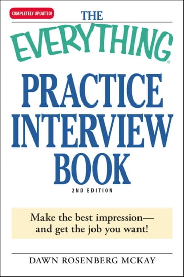 The Everything Practice Interview Book - Dawn Rosenberg McKay
