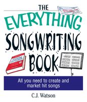 The Everything Songwriting Book