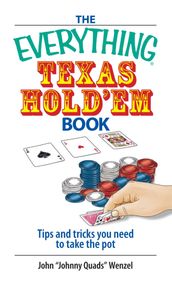 The Everything Texas Hold  Em Book