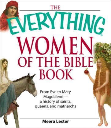 The Everything Women of the Bible Book - Lester Meera
