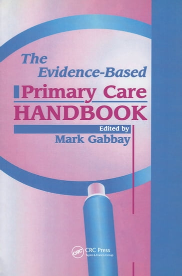 The Evidence-Based Primary Care Handbook - Mark Gabbay