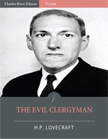 The Evil Clergyman (Illustrated Edition) - H.P. Lovecraft