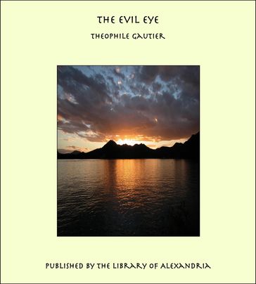 The Evil Eye - Theophile Gautier