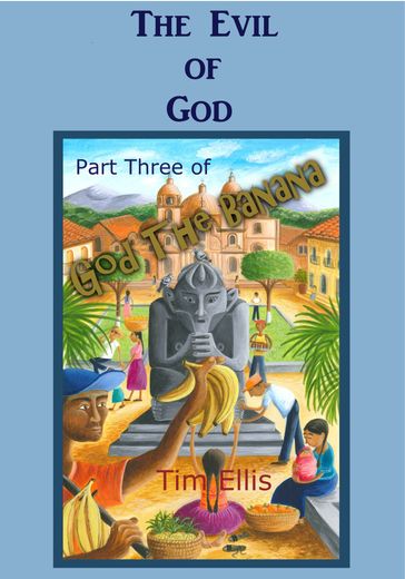 The Evil Of God - Tim Ellis