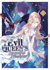 The Evil Queen s Beautiful Principles (Light Novel) Vol. 1