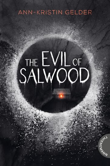 The Evil of Salwood - Ann-Kristin Gelder