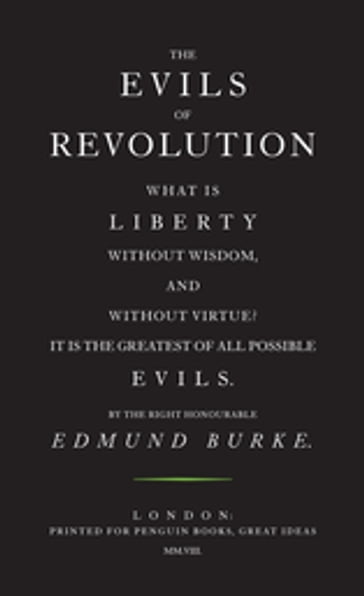 The Evils of Revolution - Edmund Burke