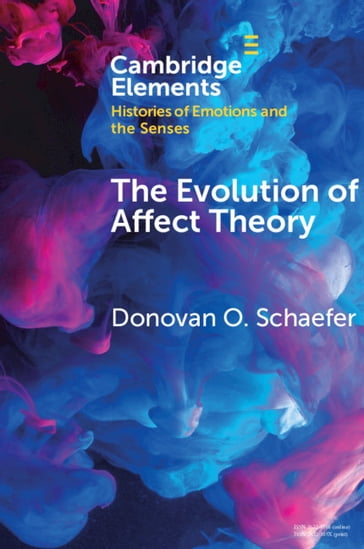 The Evolution of Affect Theory - Donovan O. Schaefer