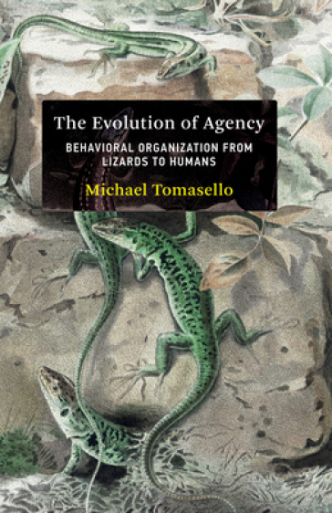 The Evolution of Agency - Michael Tomasello