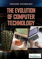 The Evolution of Computer Technology