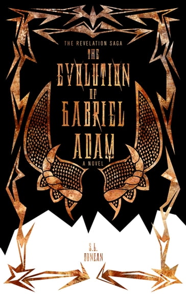 The Evolution of Gabriel Adam - S.L. Duncan
