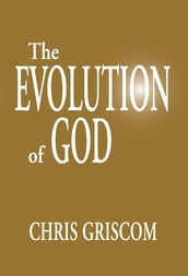 The Evolution of God