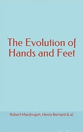 The Evolution of Hands and Feet