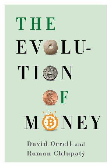 The Evolution of Money - David Orrell - Roman Chlupatý