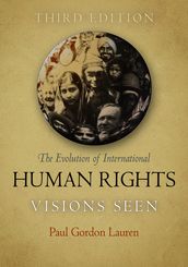 The Evolution of International Human Rights