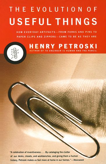 The Evolution of Useful Things - Henry Petroski