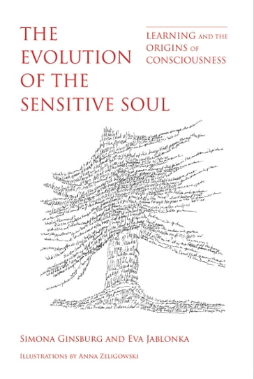 The Evolution of the Sensitive Soul - Eva Jablonka - Simona Ginsburg