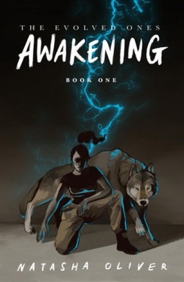 The Evolved Ones: Awakening (Book One) - Natasha Oliver