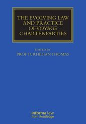 The Evolving Law and Practice of Voyage Charterparties