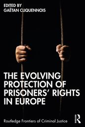 The Evolving Protection of Prisoners  Rights in Europe