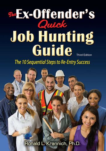 The Ex-Offender's Quick Job Hunting Guide - Ronald Louis Krannich