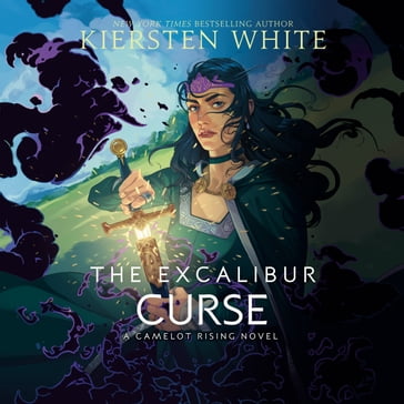 The Excalibur Curse - Kiersten White