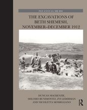 The Excavations of Beth Shemesh, November-December 1912