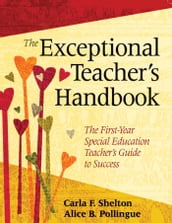 The Exceptional Teacher s Handbook
