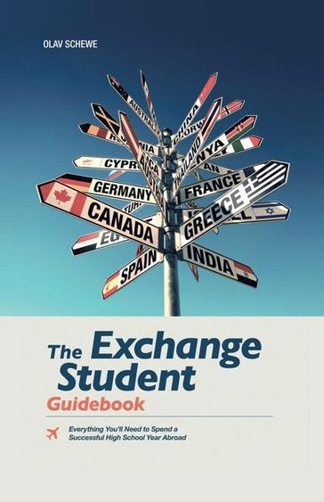 The Exchange Student Guidebook - Olav Schewe