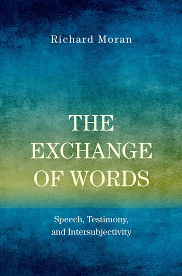 The Exchange of Words - Richard Moran