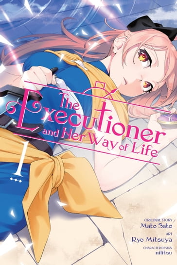 The Executioner and Her Way of Life, Vol. 1 (manga) - Mato Sato - Ryo Mitsuya - nilitsu - Elena Pizarro Lanzas