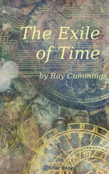 The Exile of Time - Ray Cummings