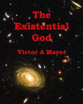 The Existential God