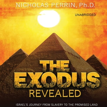 The Exodus Revealed - Nicholas Perrin