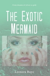 The Exotic Mermaid