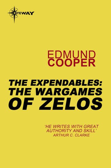 The Expendables: The Wargames of Zelos - Edmund Cooper