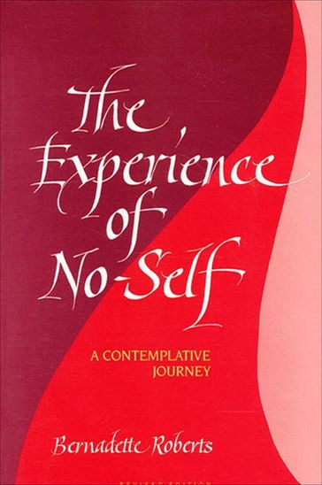 The Experience of No-Self - Bernadette Roberts
