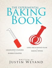 The Experimental Baking Book