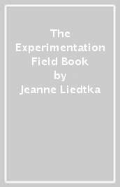 The Experimentation Field Book