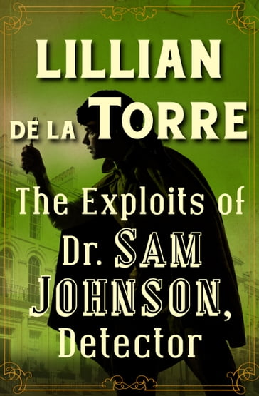 The Exploits of Dr. Sam Johnson, Detector - Lillian de la Torre