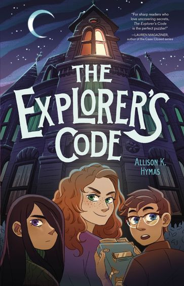 The Explorer's Code - Allison K. Hymas