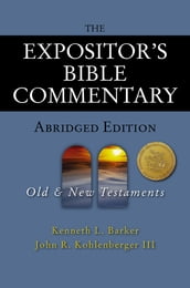 The Expositor s Bible Commentary - Abridged Edition: Two-Volume Set