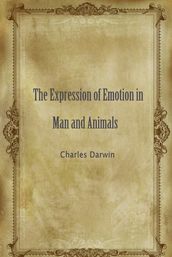 The Expression Of Emotion In Man And Animals