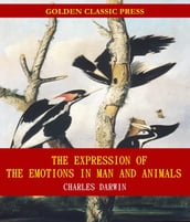 The Expression of the Emotions in Man and Animals