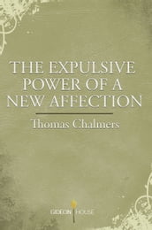 The Expulsive Power of a New Affection