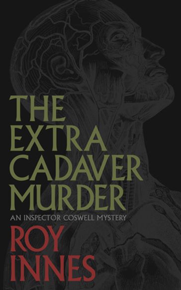 The Extra Cadaver Murder - Roy Innes