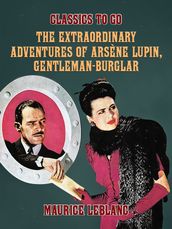 The Extraordinary Adventures of Arsène Lupin, Gentleman-Burglar